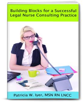 building-blocks-for-a-successful-legal-nurse-consulting-practice