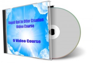 Rapid Opt In Creation Video Course