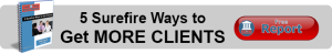 5 surefire ways to get clients free report