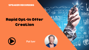 Pat Iyer - Rapid Opt-In Offer Creation