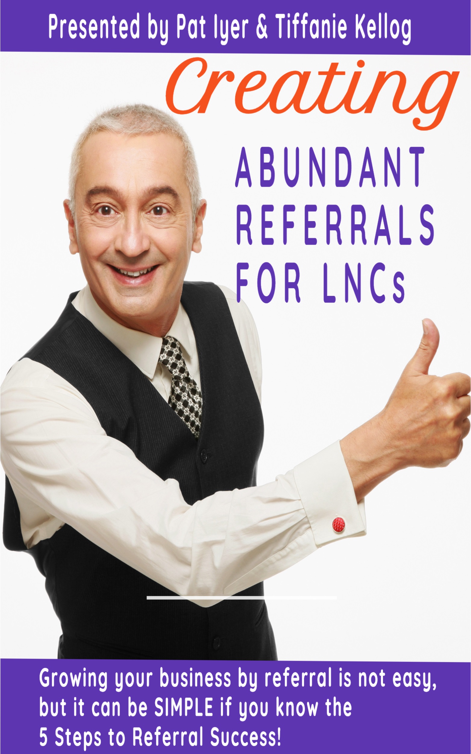 Creating Abundant Referrals for LNCs23