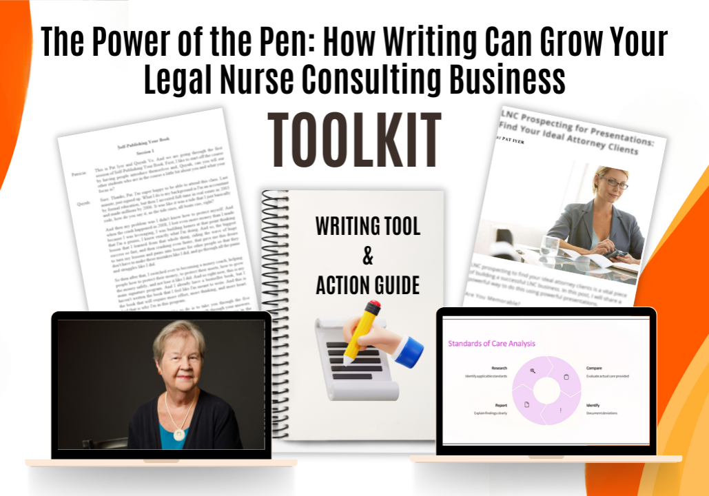 toolkit The Power of the Pen How Writing Can Grow Your Legal Nurse Consulting Business